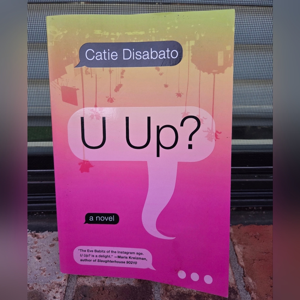U Up? Novel by Catie Disabato Paperback
